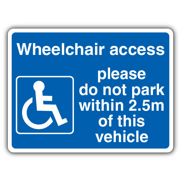Wheelchair Access Please Do Not Park Within 2.5m – Landscape