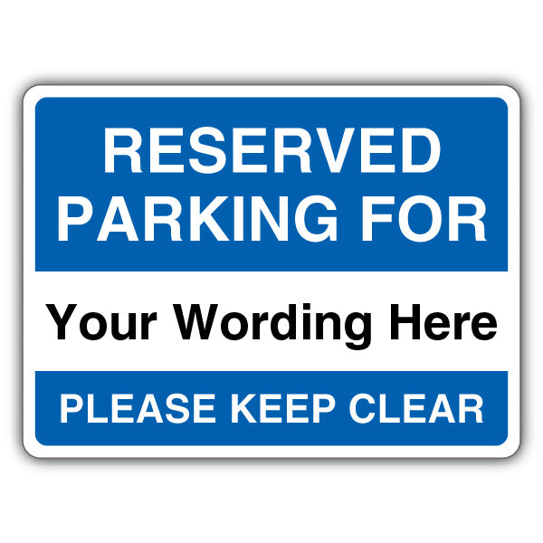 Custom – Reserved Parking – Please Keep Clear