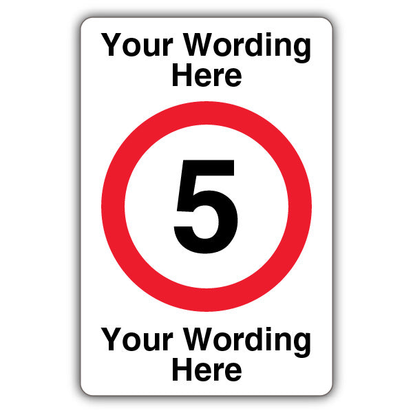 Custom Text – Speed Limit 5 MPH