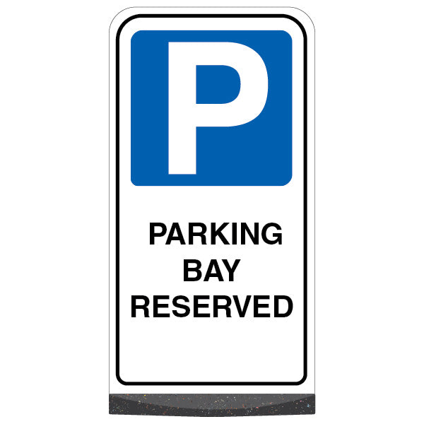 Freestanding Sign – Parking Bay Reserved