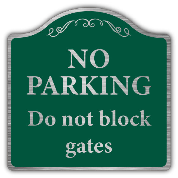 No Parking Do Not Block Gates – Prestige Sign