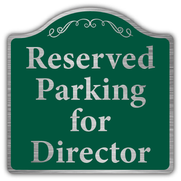 Reserved Parking for Director – Prestige Sign