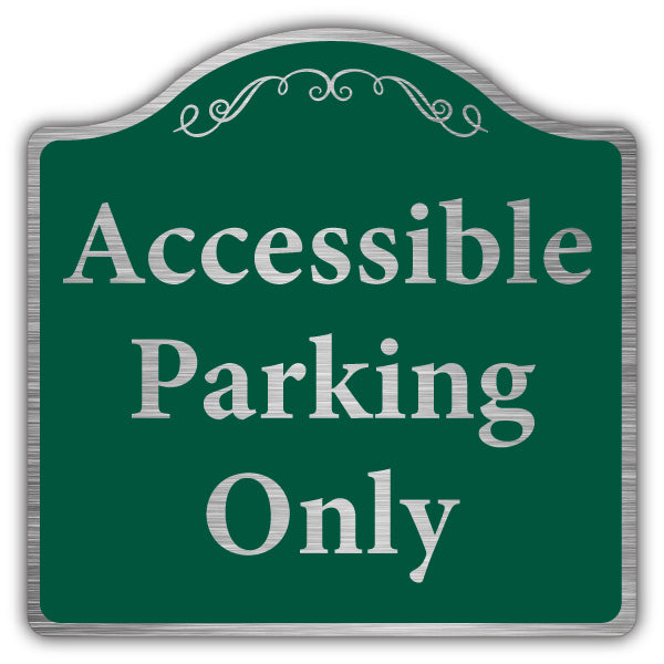 Accessible Parking Only – Prestige Sign