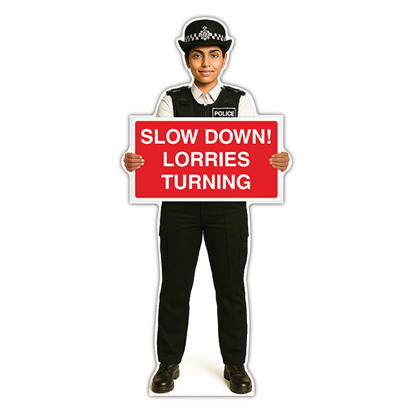 Life-Size Police Officer Sign – Nicole – Slow Down Lorries Turning