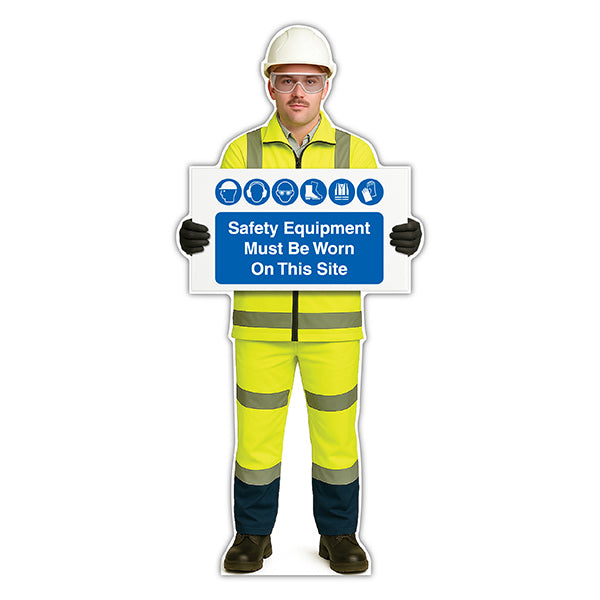 Life-Size Construction Worker Sign – John – Safety Equipment Must Be Worn