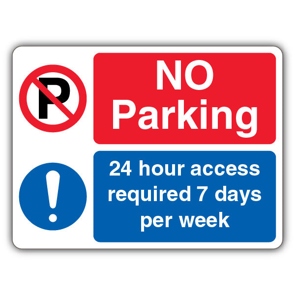 No Parking 24 Hr Access Required 7 Days Per Wk – Dual Symbol