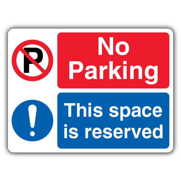 No Parking/Reserved – No Parking/Mandatory Exclamation