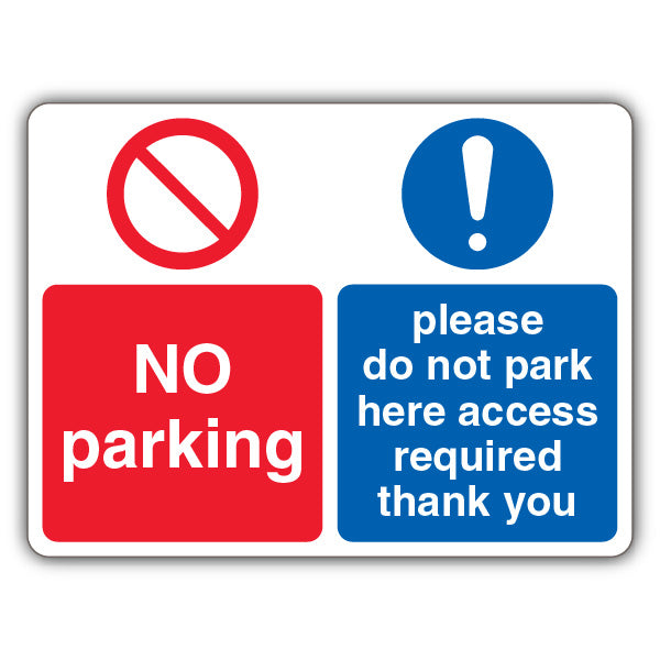 No Parking Do Not Park Here Access Required – Dual Symbol