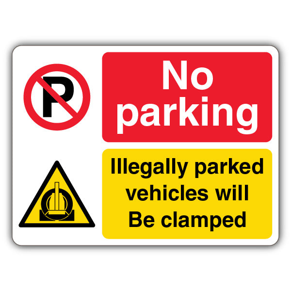 No Parking Illegally Parked Vehicles Will Be Clamped – Dual Symbol – Landscape