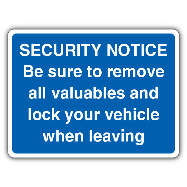 Security Notice Remove Valuables And Lock Your Vehicle – Blue