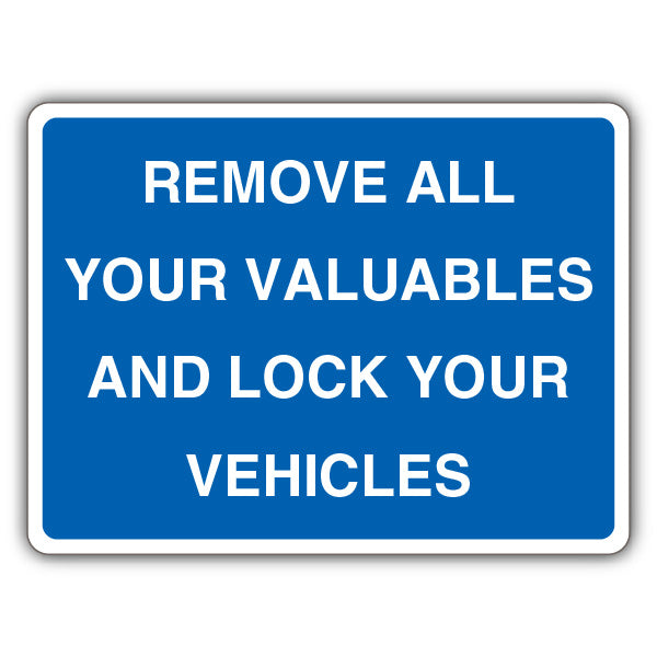 Remove All Your Valuables And Lock Your Vehicles – Blue