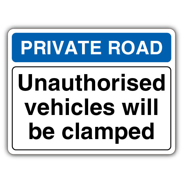 Private Road Unauthorised Vehicles Will Be Clamped
