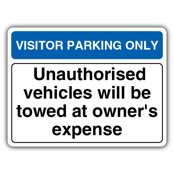 Visitor Parking Only Unauthorised Vehicles Will Be Towed