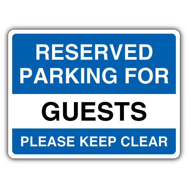 Reserved Parking For Guests Please Keep Clear – Landscape