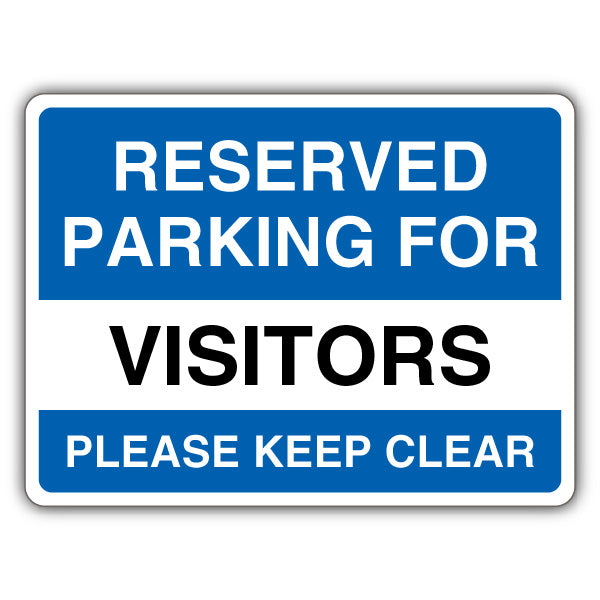 Reserved Parking For Visitors Please Keep Clear