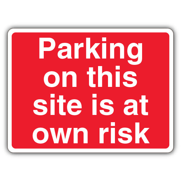 Parking On This Site Is At Own Risk – Red