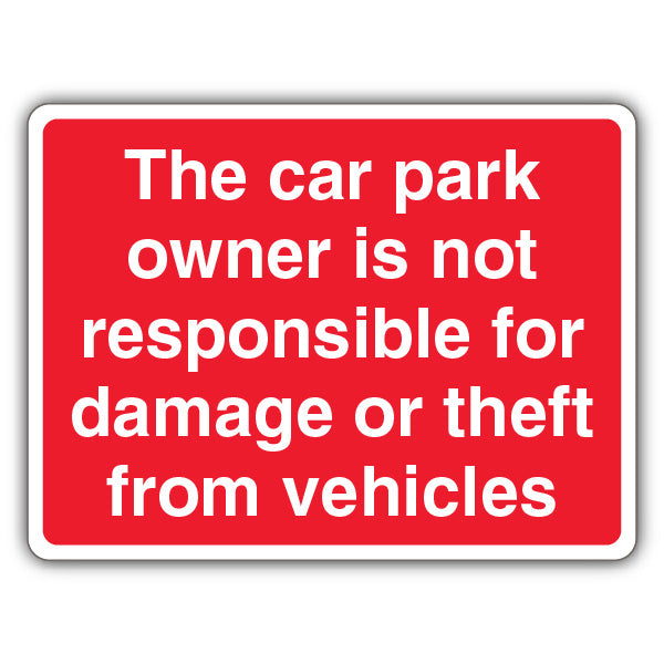 The Car Park Owner Is Not Responsible For Damage – Red