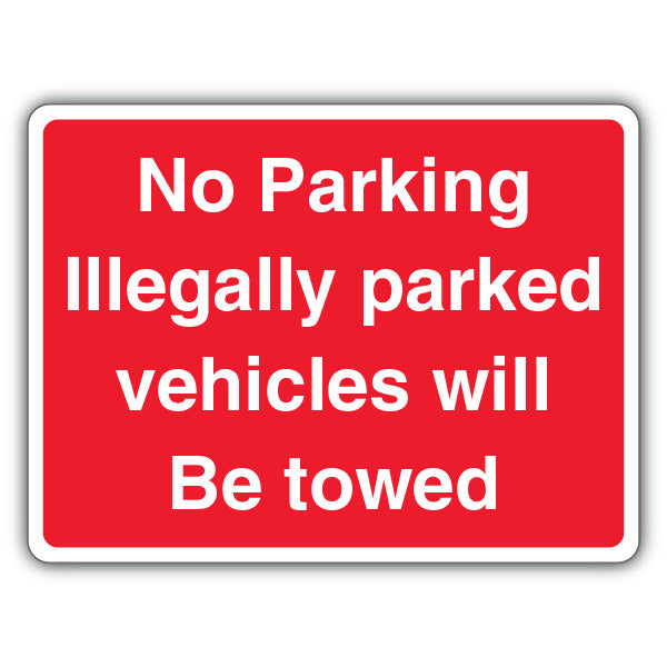No Parking Illegally Parked Vehicles Will Be Towed – Landscape