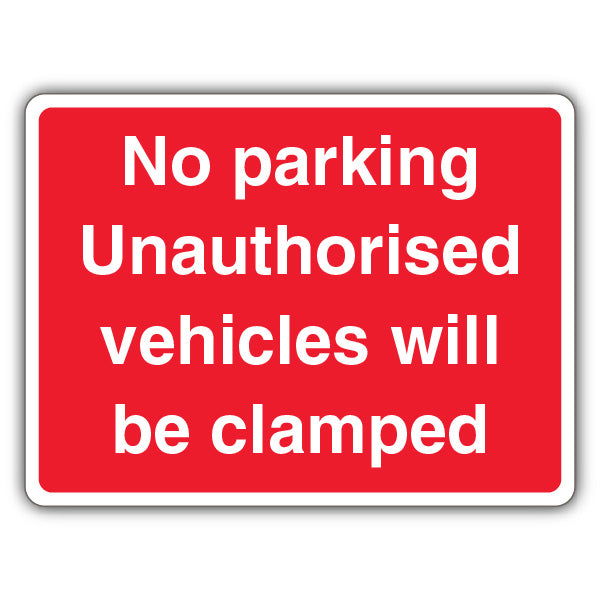 No Parking Vehicles Will Be Clamped – Landscape