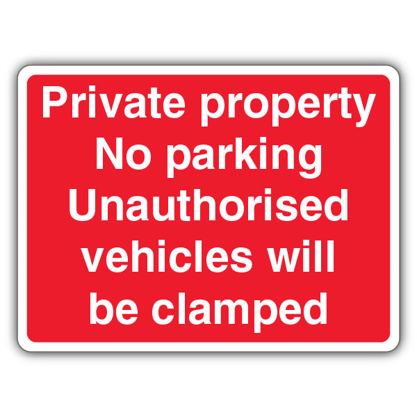 Private/No Parking/Vehicles Will Be Clamped – Red