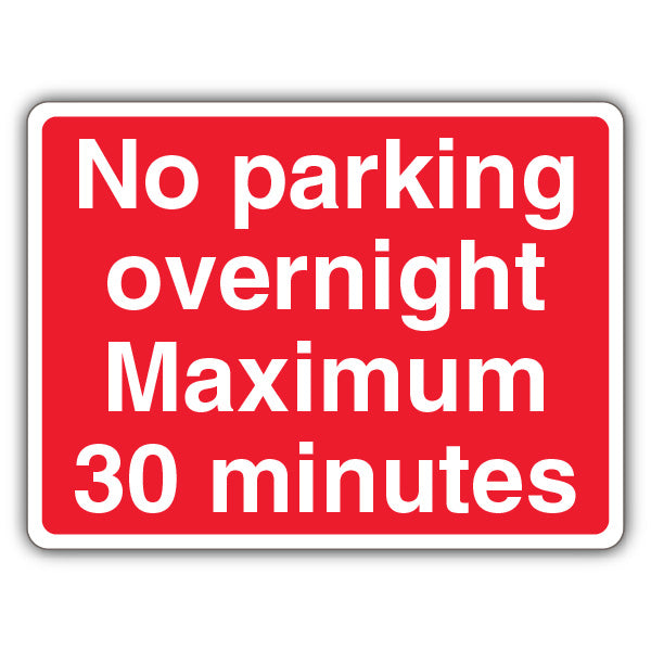 No Parking Overnight Maximum 30 Minutes