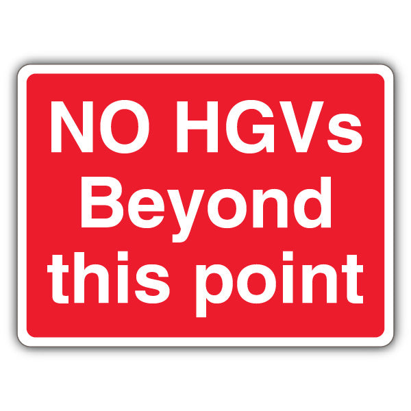 No HGVs Beyond This Point