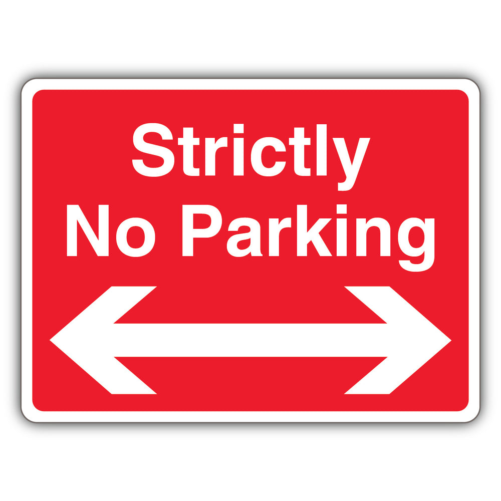 Strictly No Parking – Landscape – Arrow Left/Right