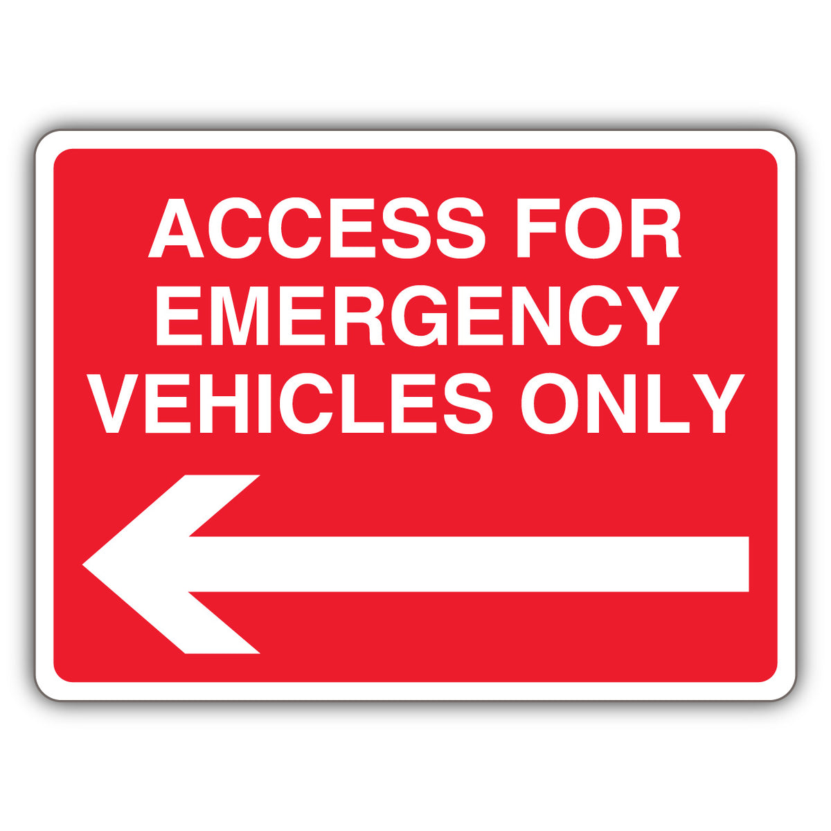 Access For Emergency Vehicles Only – Arrow Left