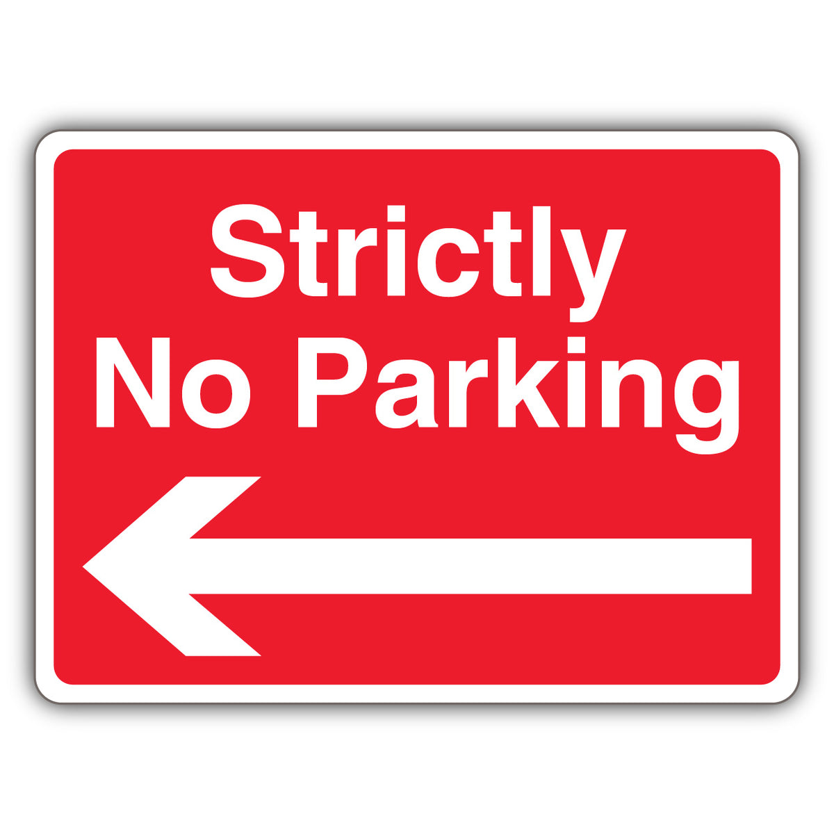 Strictly No Parking – Landscape – Arrow Left
