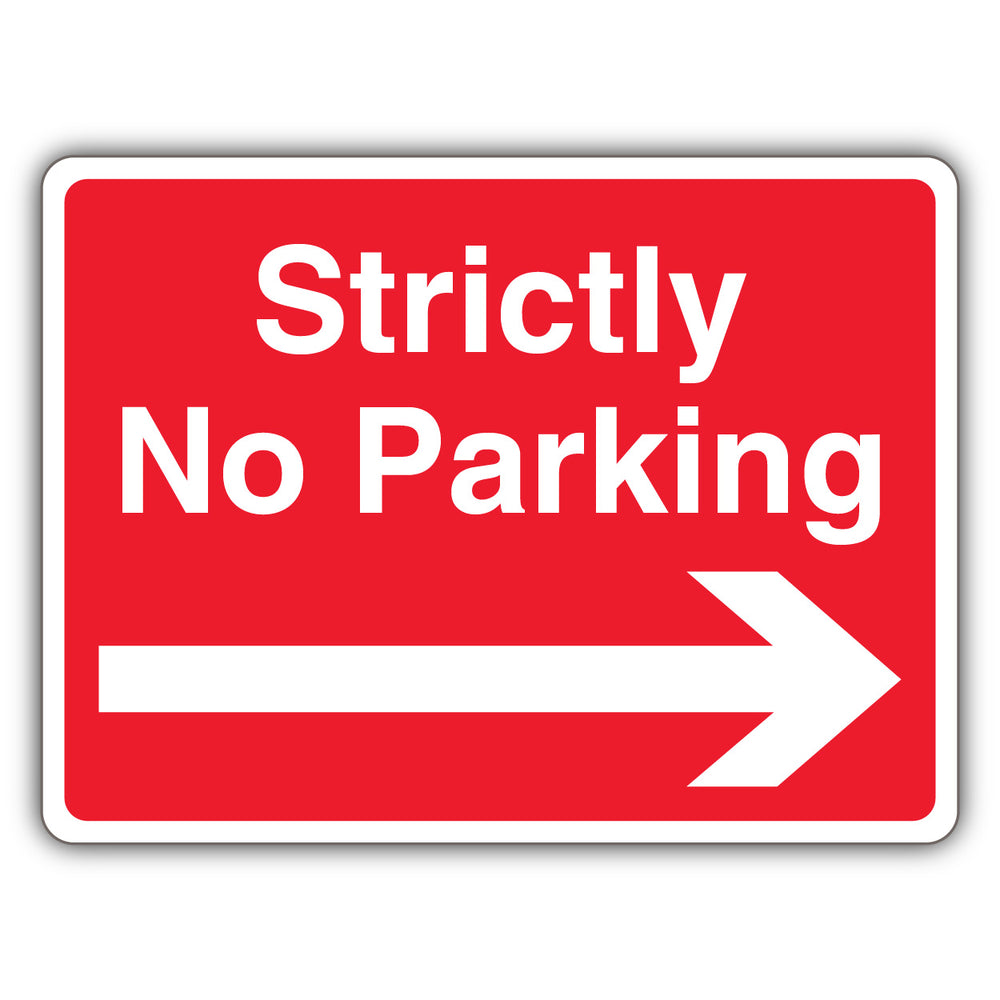 Strictly No Parking – Landscape – Arrow Right