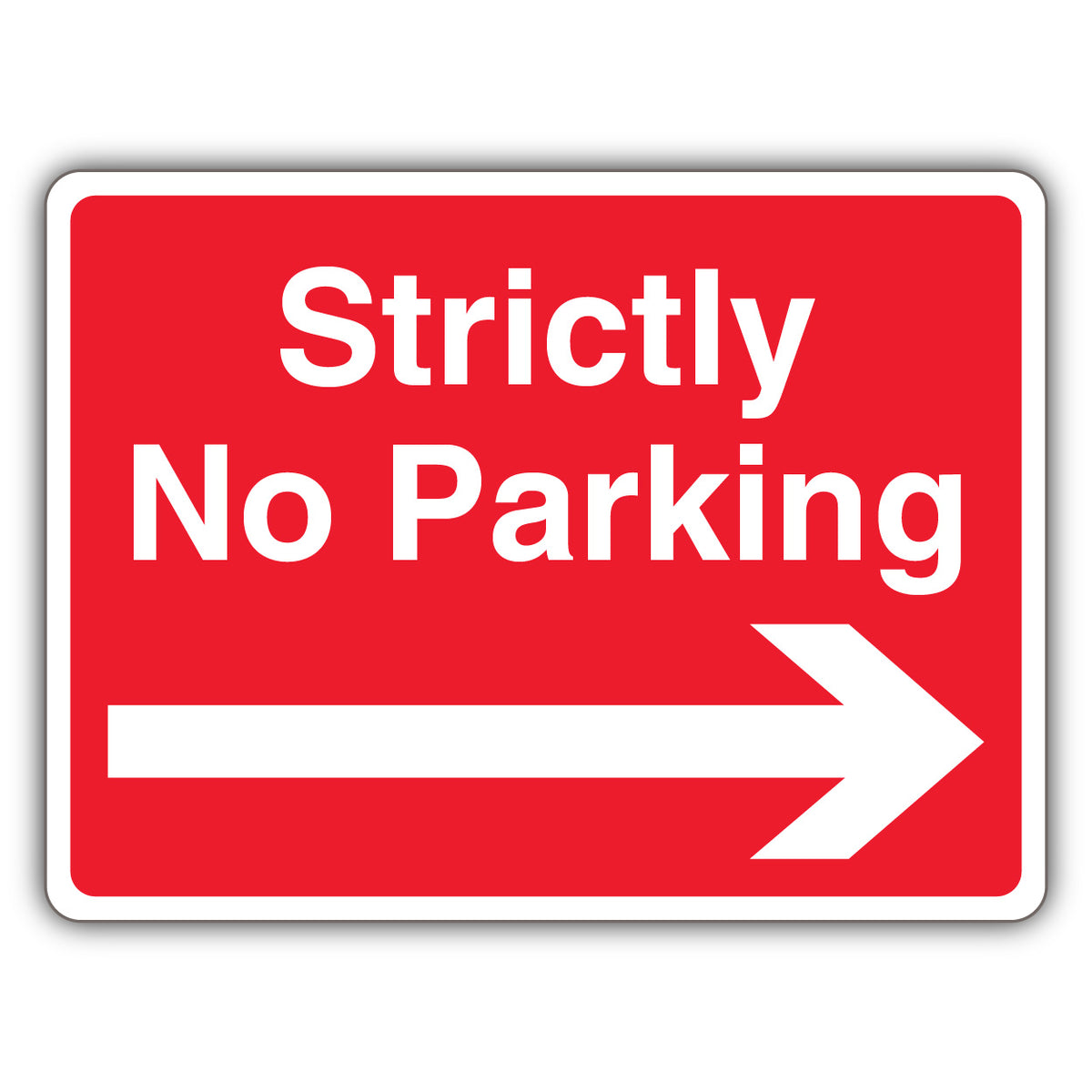 Strictly No Parking – Landscape – Arrow Right