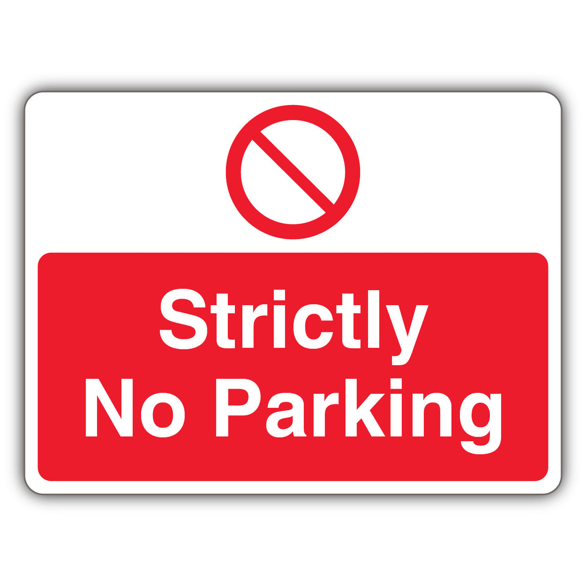 Strictly No Parking – Prohibition Symbol