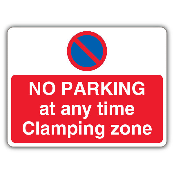 No Parking At Any Time Clamping Zone – Prohibitory No Waiting