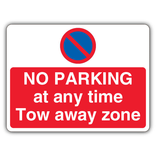 No Parking At Any Time Tow Away Zone – Prohibitory No Waiting