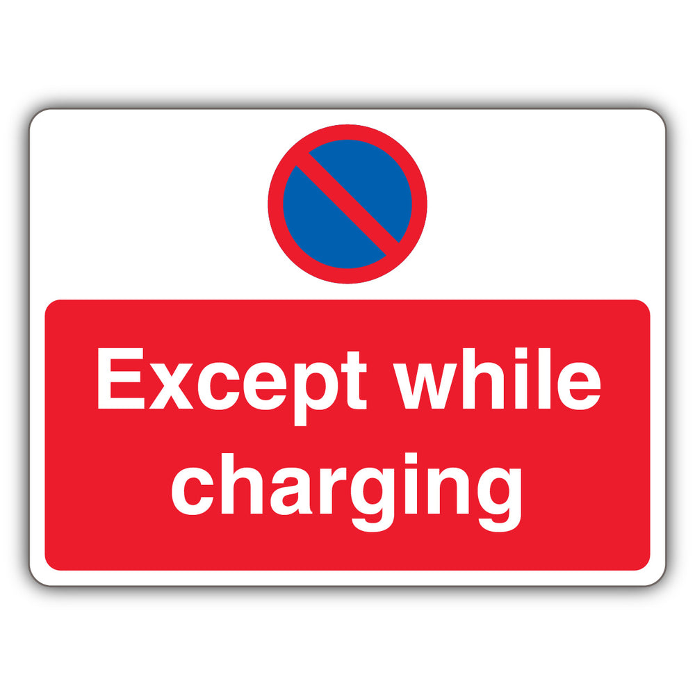 Except While Charging – No Waiting – Landscape