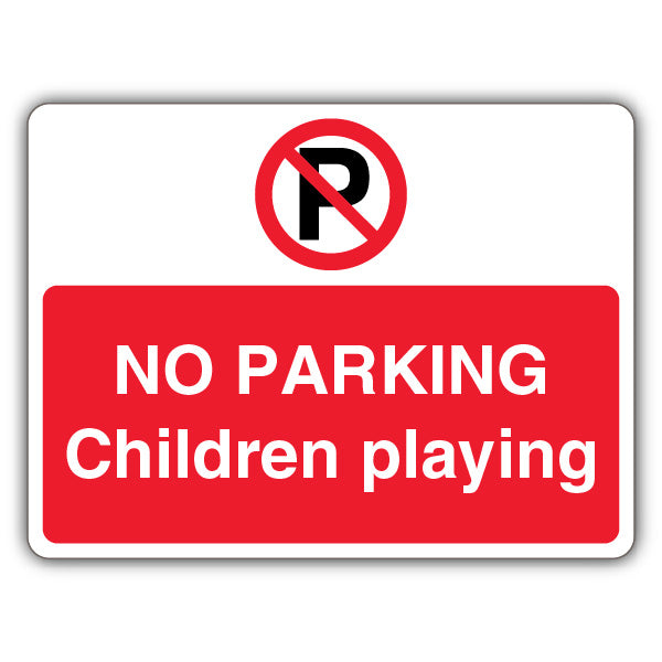 No Parking Children Playing – Prohibition 'P' – Landscape