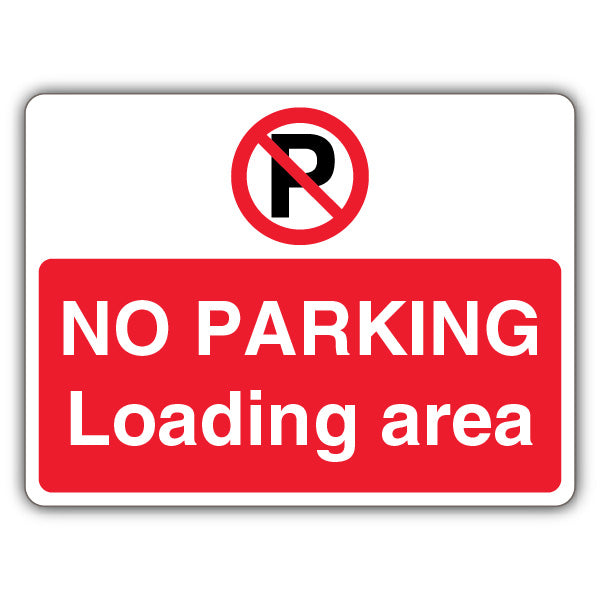 No Parking Loading Area – Prohibition Symbol With ‘P’ – Landscape