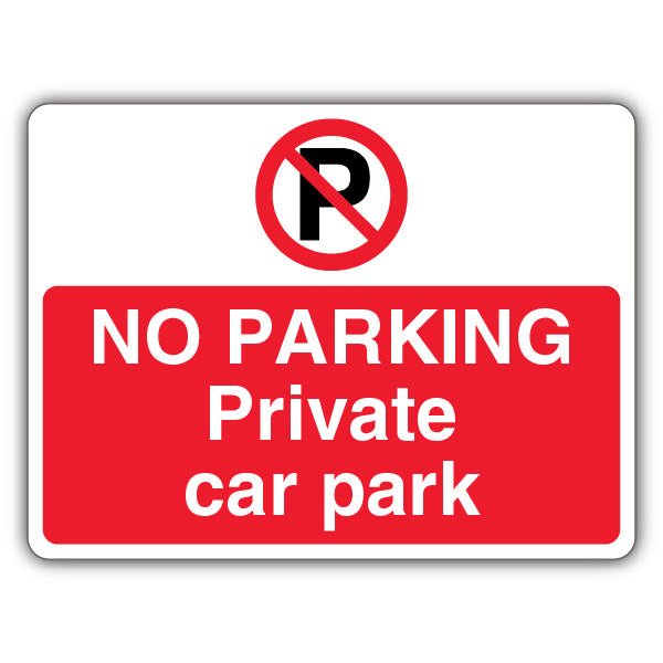 No Parking Private Car Park – Prohibition 'P' – Landscape