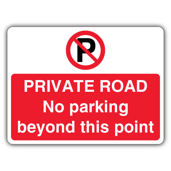 Private Road No Parking – Prohibition 'P' – Landscape