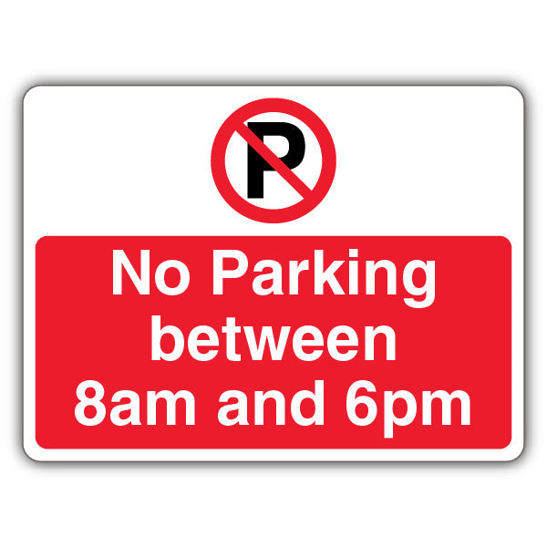 No Parking Between 8am And 6pm – Prohibition 'P' – Landscape