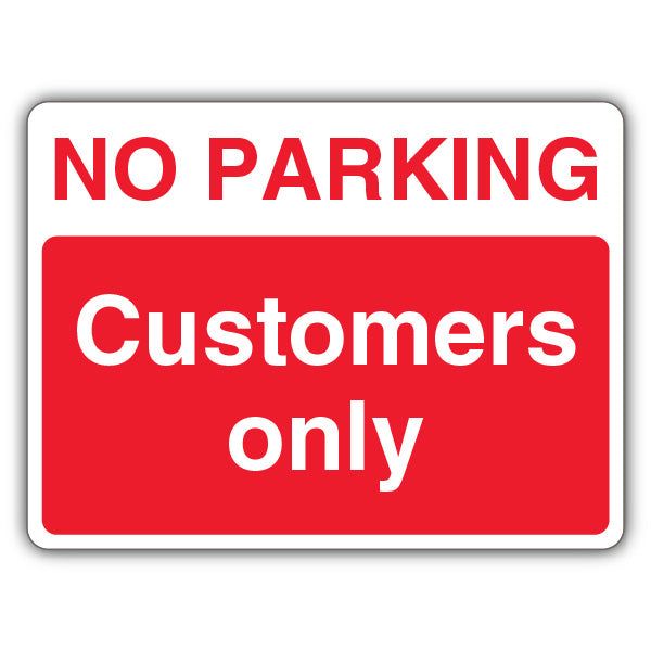 No Parking Customers Only – Landscape
