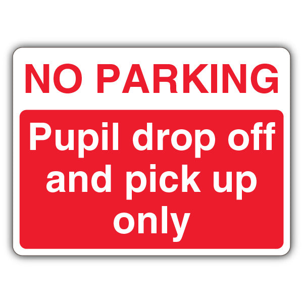 No Parking Pupil Drop Off And Pick Up Only – Landscape