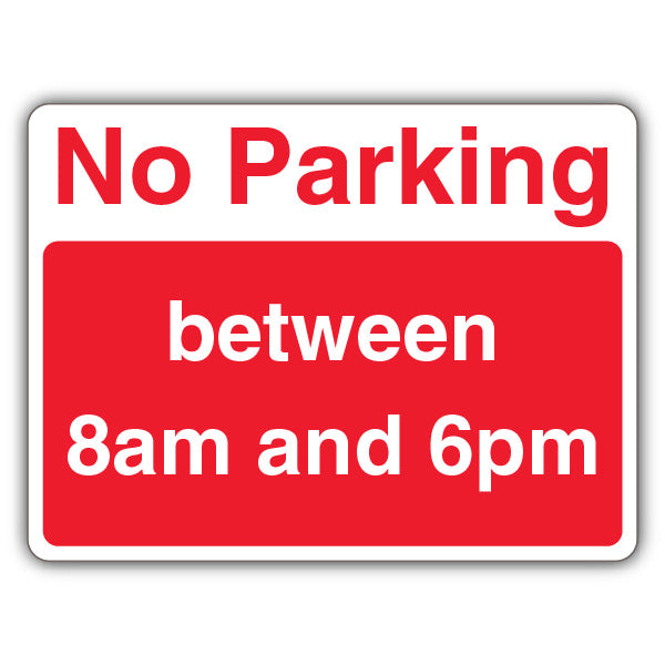 No Parking Between 8am And 6pm – Landscape