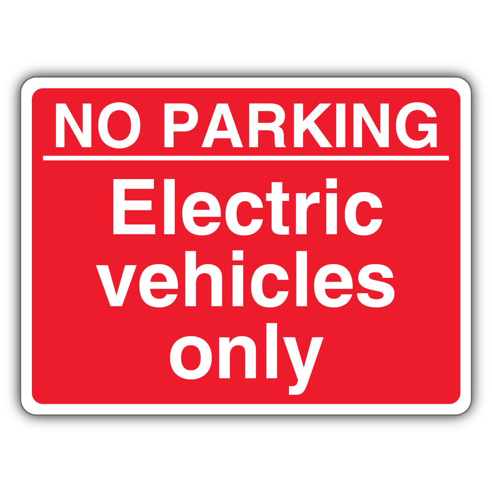 No Parking Electric Vehicles Only – Red Landscape