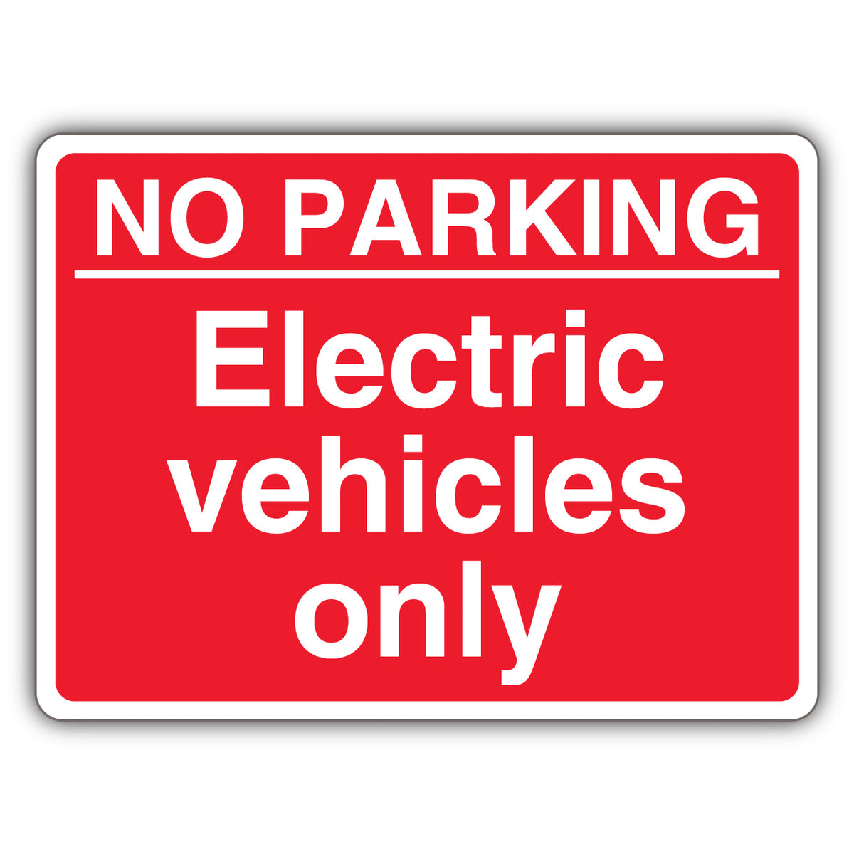 No Parking Electric Vehicles Only – Red Landscape