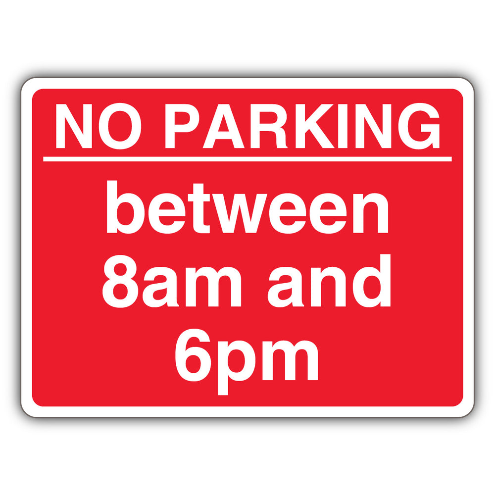 No Parking Between 8am And 6pm – Red Landscape