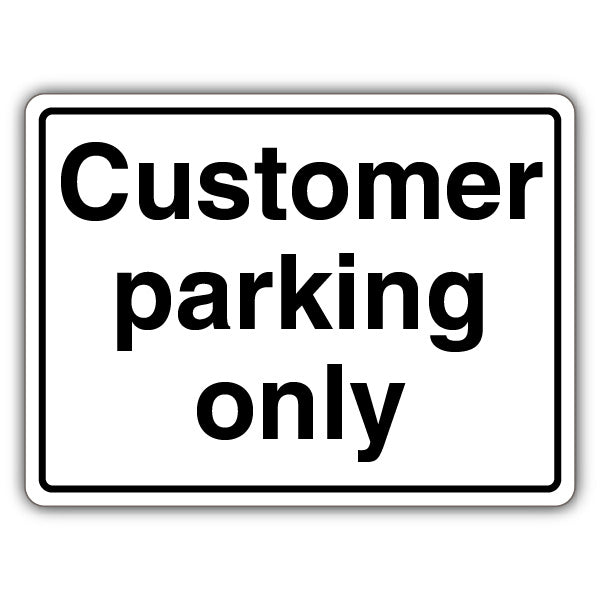 Customer Parking Only – Landscape