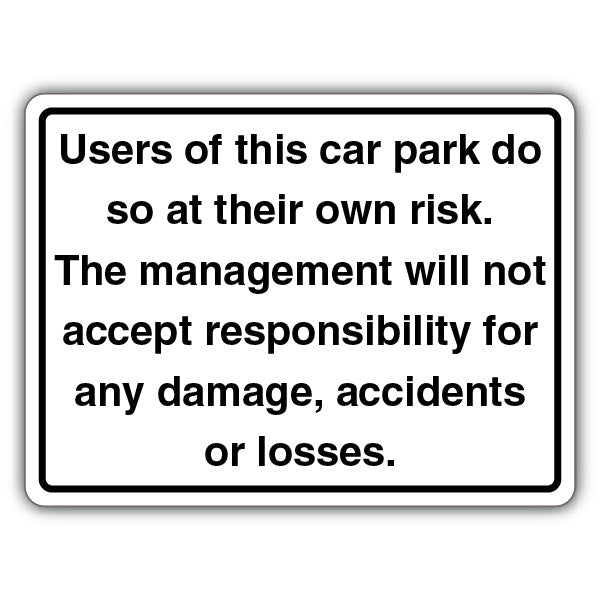 Users Of This Car Park Do So At Their Own Risk