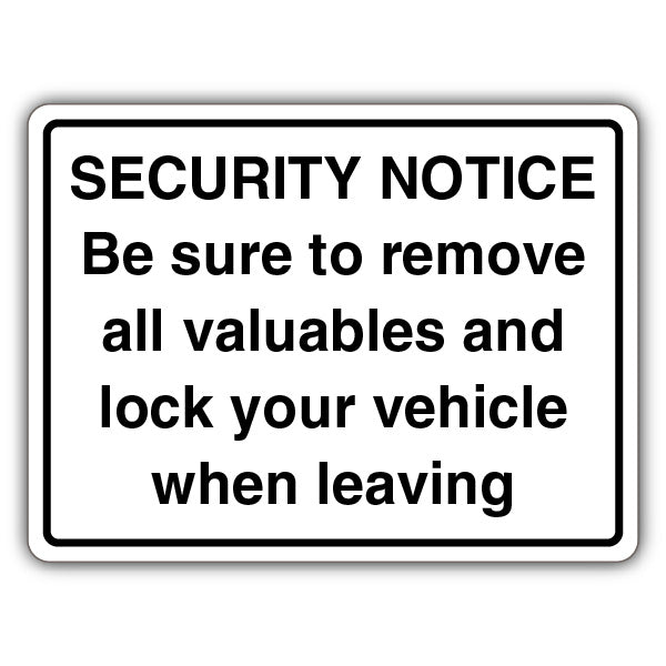 Security Notice Remove Valuables And Lock Your Vehicle