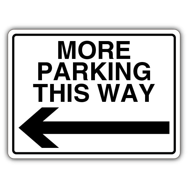 More Parking This Way – Arrow Left